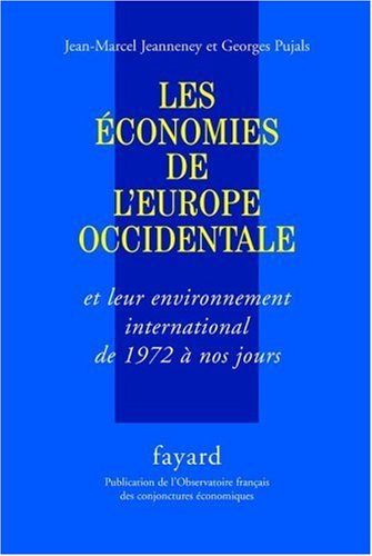Les économies de l'Europe occidentale et leur environnement international de 1972 à nos jours