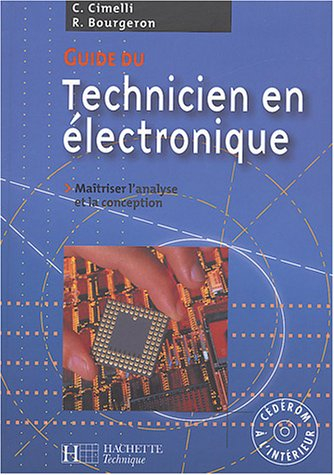 guide du technicien en électronique : livre de l'élève , cd - édition 2004