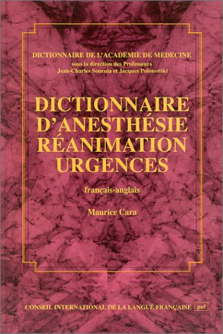 Dictionnaire d'anesthésie, réanimation, urgences