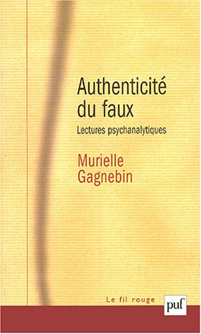 Authenticité du faux : lectures psychanalytiques