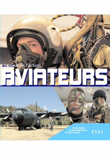 Aviateurs, au coeur de l'action