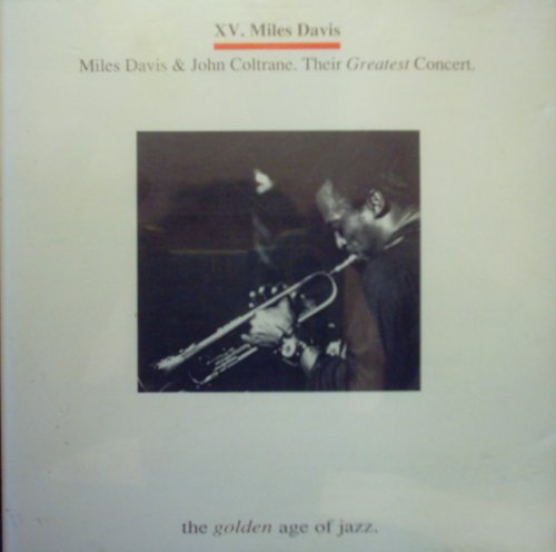 xv. miles davis & john coltrane. their greatest concert [uk import]