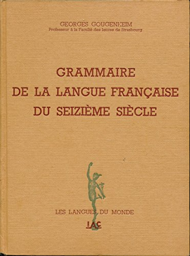 grammaire de la langue française du seizième siècle - collection "les langues du monde" - index - ed