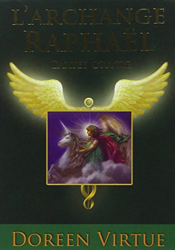 L'archange Raphaël : cartes oracle : guide d'accompagnement