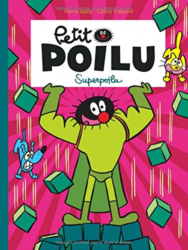 Petit Poilu. Vol. 18. Superpoilu
