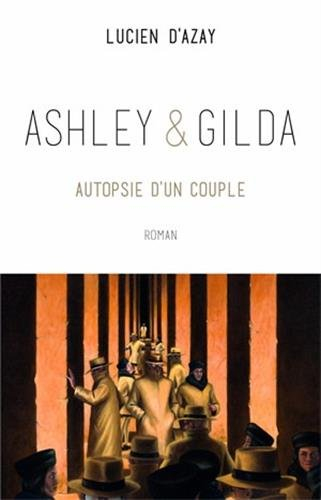 Ashley et Gilda : autopsie d'un couple