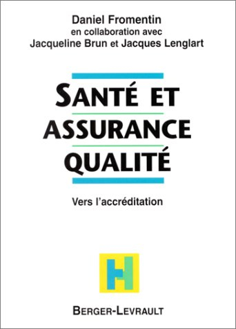 Santé et assurance qualité : vers l'accréditation