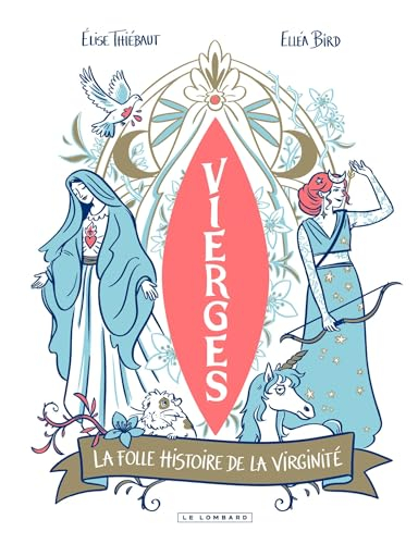 Vierges : la folle histoire de la virginité
