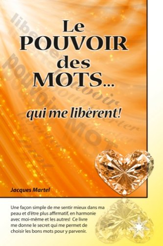 Le pouvoir des mots... qui me libèrent!