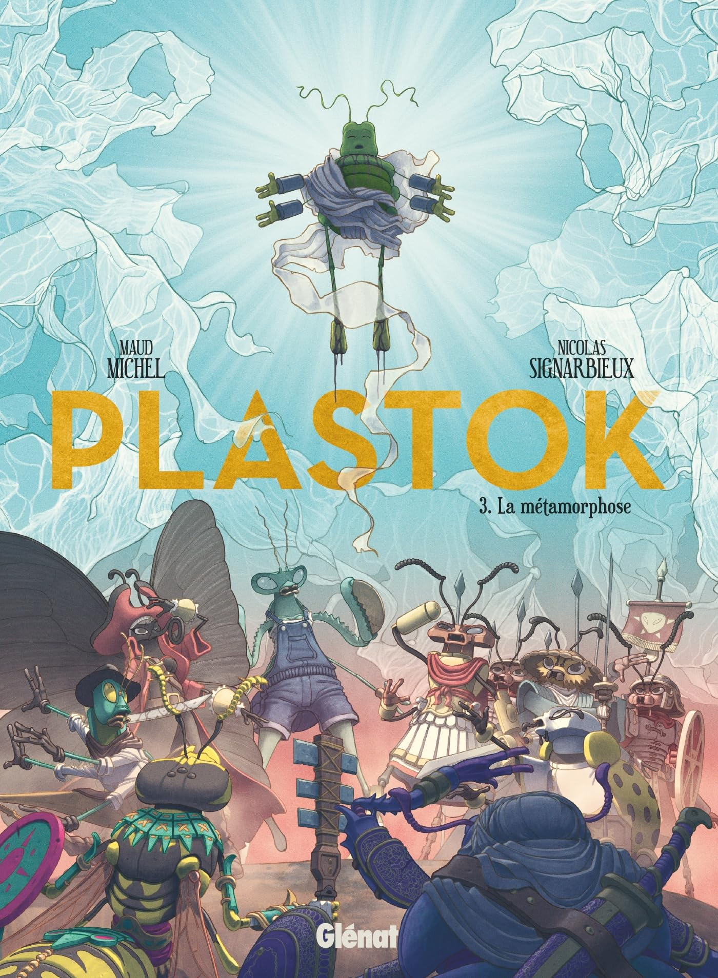 Plastok. Vol. 3. La métamorphose