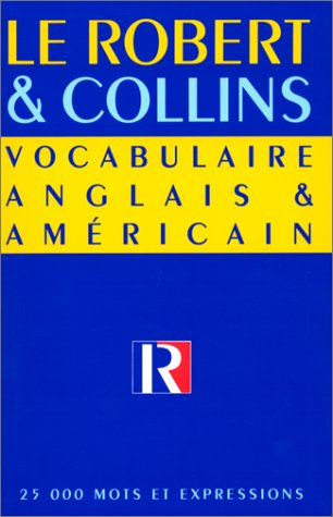 Vocabulaire anglais et américain Robert & Collins
