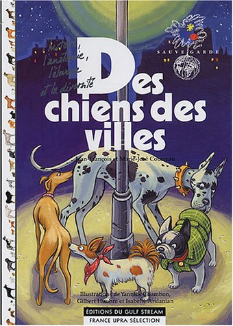 Des chiens des villes : l'histoire, l'anatomie, l'élevage et la diversité