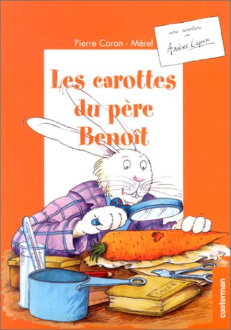 Une aventure d'Arsène Lapin. Les carottes du père Benoît