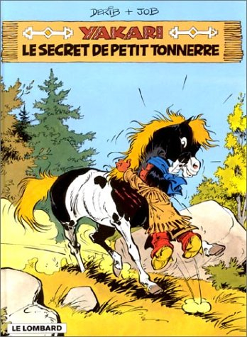 yakari, tome 6 : le secret de petit tonnerre