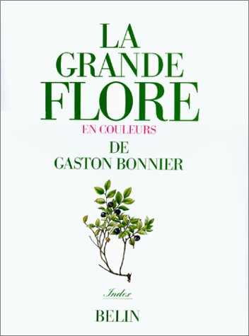 La grande flore en couleurs de Gaston Bonnier. Vol. 5. Index