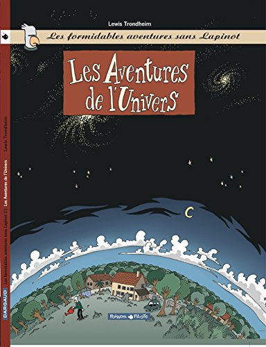 Les formidables aventures sans Lapinot. Vol. 1. Les aventures de l'univers