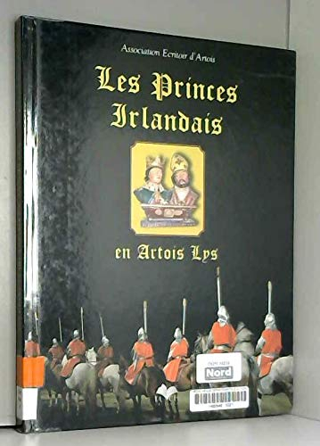 Les princes irlandais en Artois Lys
