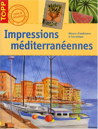 Impressions méditerranéennes : décors d'ambiance à l'acrylique