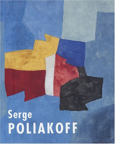 Poliakoff : la saison des gouaches : exposition, Paris, Musée Maillol, 7 sept.-15 nov. 2004