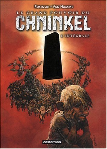 Le grand pouvoir du Chninkel : l'intégrale