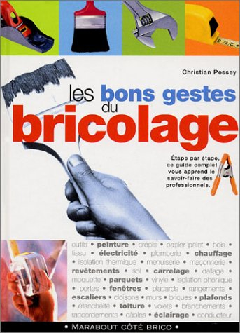 Les bons gestes du bricolage