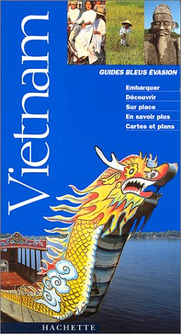 vietnam 1999 - guide bleu evasion