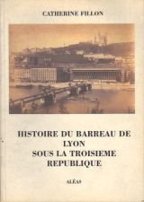 Histoire du barreau de Lyon sous la troisième République