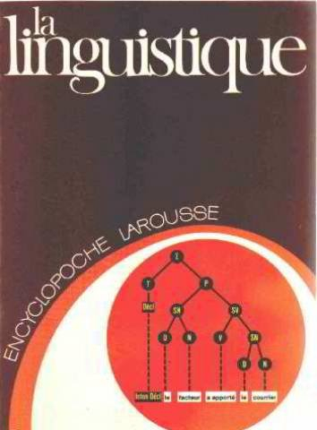 la linguistique (encyclopoche larousse , 22) (french edition)
