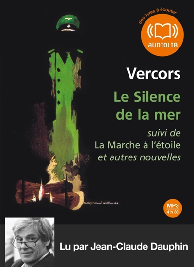 Le silence de la mer. La marche à l'étoile : et autres nouvelles