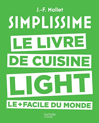 Simplissime : le livre de cuisine light le + facile du monde : des recettes légères lues en un coup 