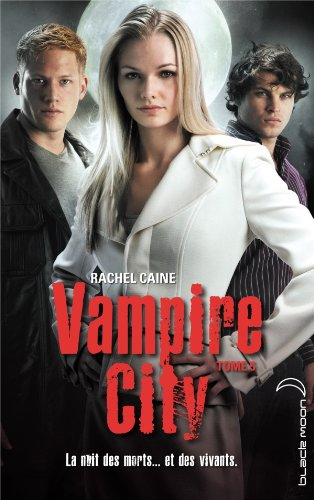 Vampire city. Vol. 5. Le chaos s'abat sur Morganville