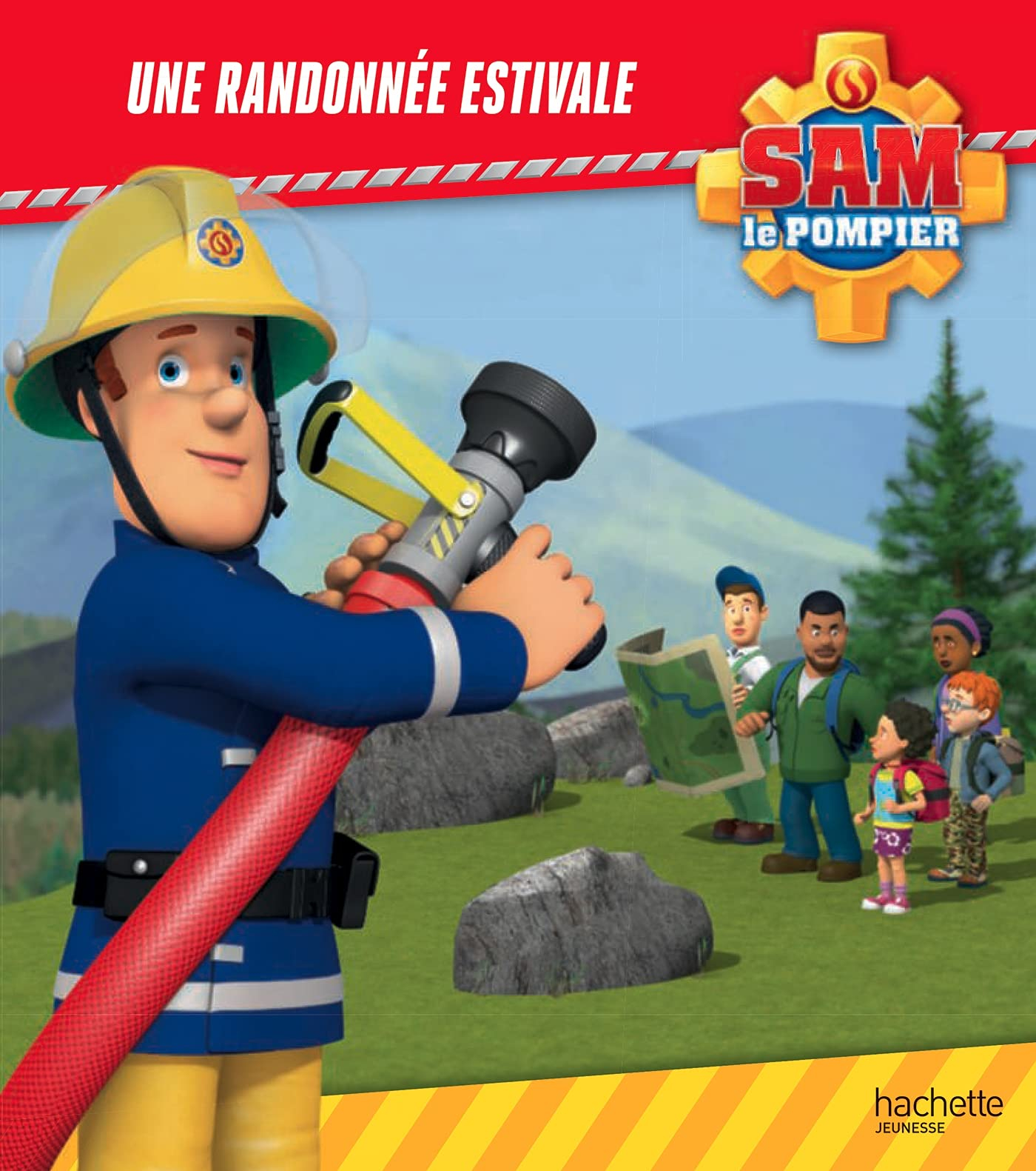 Sam le pompier. Une randonnée estivale