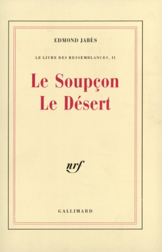 le soupçon - le désert. le livre des ressemblances 2