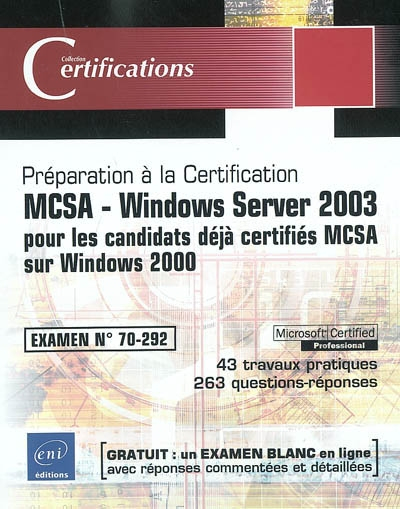 MCSA - Windows Server 2003 : pour les candidats déjà certifiés MCSA sur Windows 2000 : examen 70-292