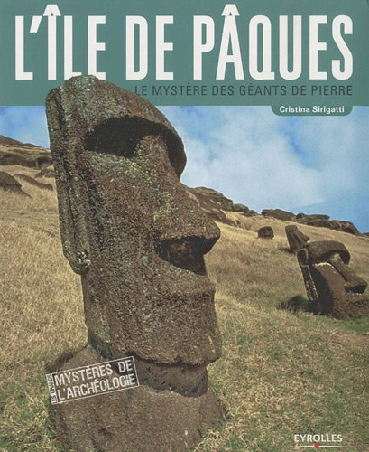 L'île de Pâques : les mystères des géants de pierre