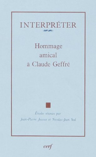 Interpréter : mélanges offerts à Claude Geffré