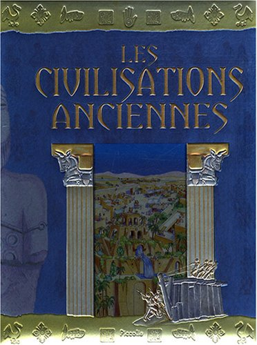 Les civilisations anciennes