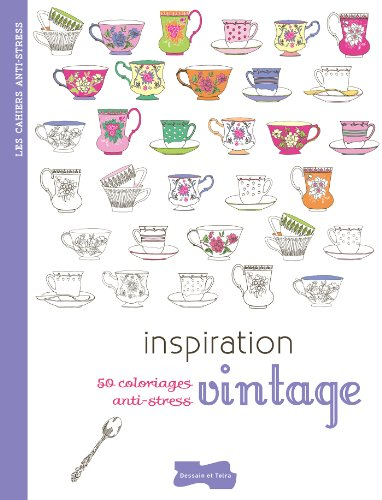 Inspiration vintage : 50 coloriages anti-stress