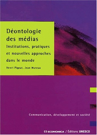 Déontologie des médias : institutions, pratiques et nouvelles approches dans le monde