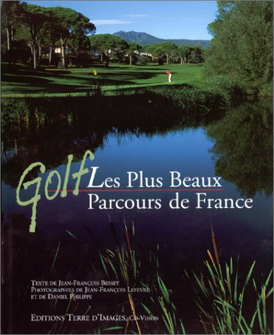 Golf, les plus beaux parcours de France