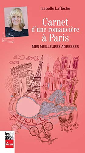 Carnet d'une romancière à Paris : mes meilleures adresses