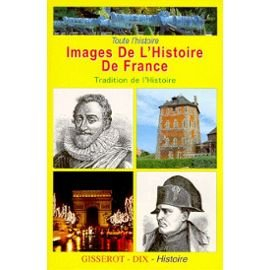 Pour toute l'histoire, images de l'histoire de France