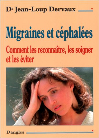 Migraines et céphalées : comment les reconnaître, les soigner, les éviter