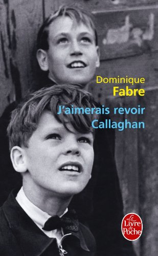 J'aimerais revoir Callaghan
