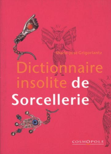Dictionnaire insolite de sorcellerie