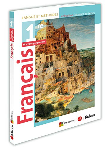 Français 1e / Langue et Méthode / Collection "Passeurs de textes"