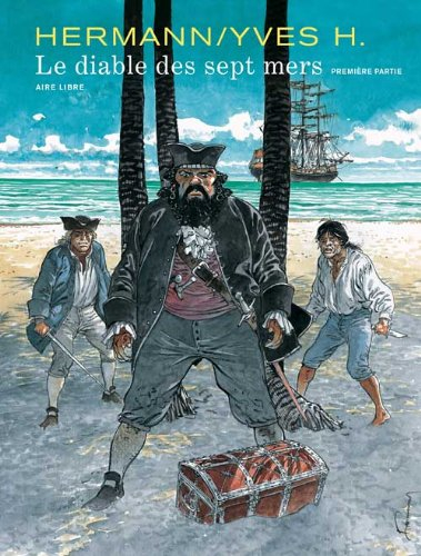 Le diable des sept mers. Vol. 1. Première partie