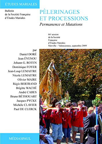 Pèlerinages et processions : permanence et mutations