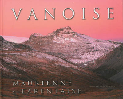 Vanoise : Maurienne & Tarentaise