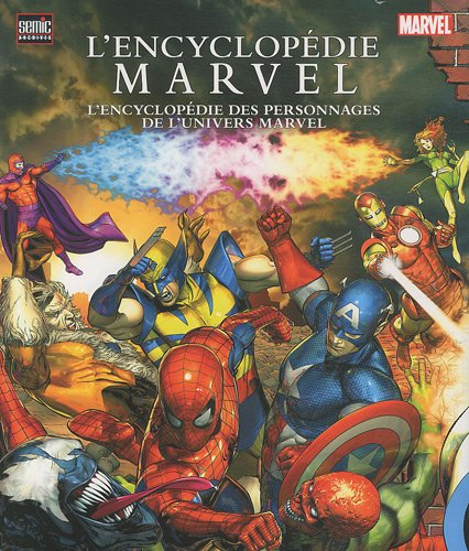 L'encyclopédie Marvel : l'encyclopédie des personnages de l'univers Marvel